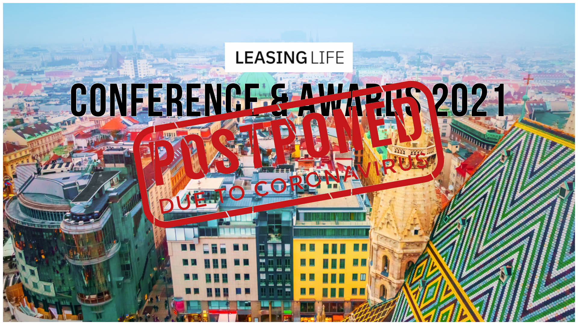 Vienna event postponed: Leasing Life Conference & Awards 2021